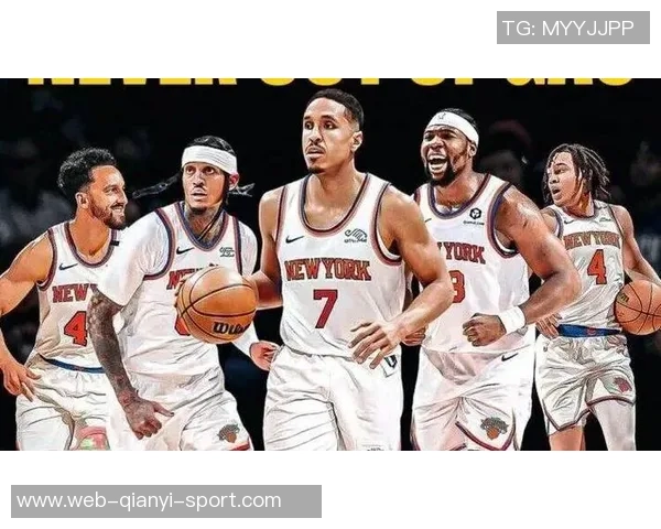 克拉克森亚布塞莱布罗格登加盟尼克斯替补阵容大幅提升新赛季冲击东决目标明确